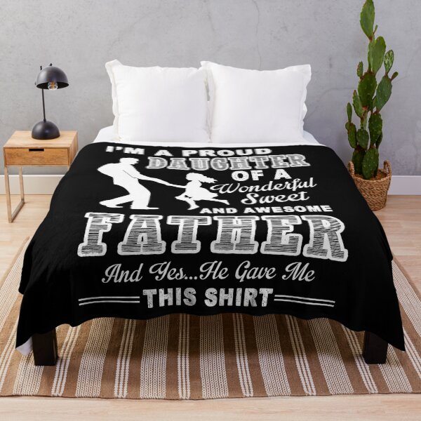Item preview, Proud Daughter Of A Wonderful Sweet And Awesome Father designed and sold by UnknownArtistt.