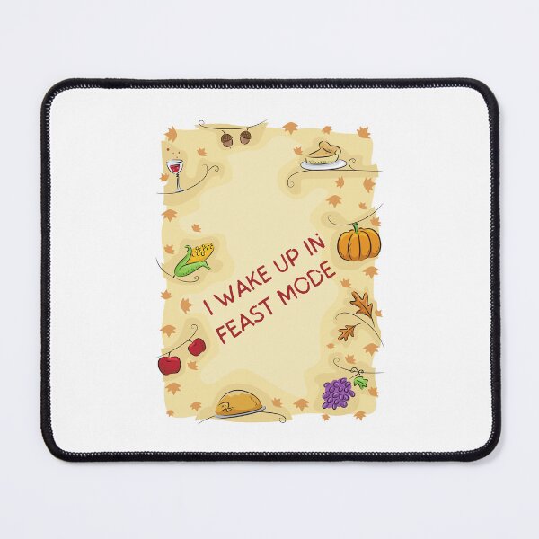 Item preview, I Woke Up In Feast Mode, Friendsgiving Party, Cool Christmas and Thanksgiving Dinner, Feast Holidays Turkey designed and sold by LaziniArts.