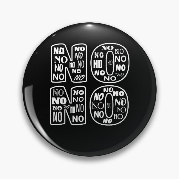 Item preview, No No No No, Negative, White Print designed and sold by artfulnotebook.