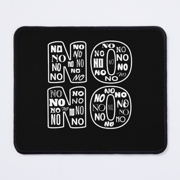 Item preview, No No No No, Negative, White Print designed and sold by artfulnotebook.