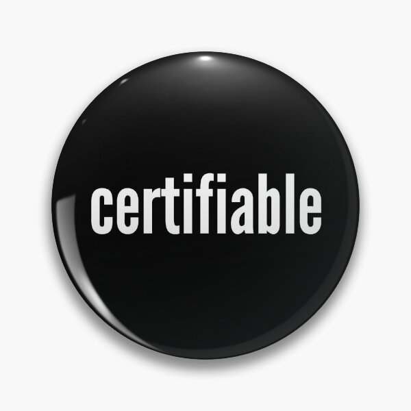 Item preview, Certifiable designed and sold by jaffeworld.