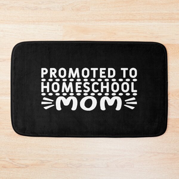 Item preview, Promoted to Homeschool Mom designed and sold by phassystore.