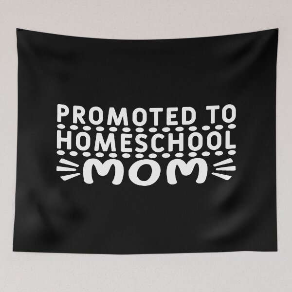 Item preview, Promoted to Homeschool Mom designed and sold by phassystore.