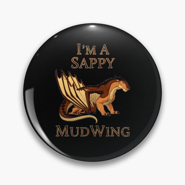 Item preview, I'm A Sappy MudWing Dragon Lovers Shirt, Mud Dragon designed and sold by RubenRice.