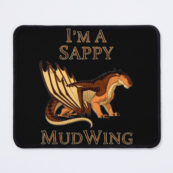 Item preview, I'm A Sappy MudWing Dragon Lovers Shirt, Mud Dragon designed and sold by RubenRice.