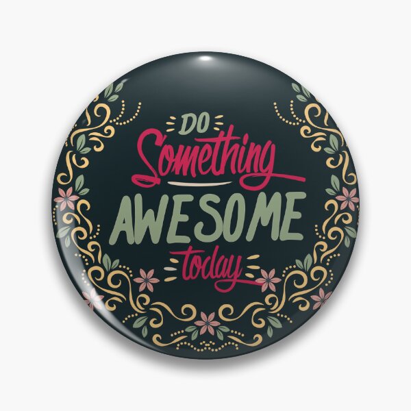 Item preview, Do something awesome today designed and sold by della95.