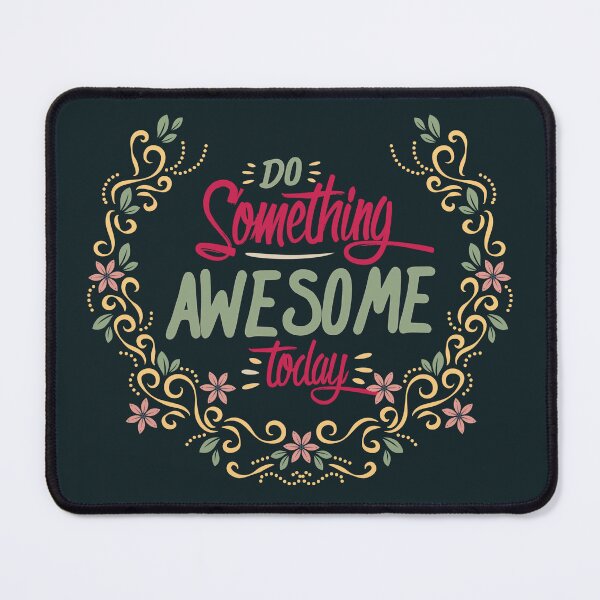 Item preview, Do something awesome today designed and sold by della95.