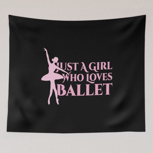 Item preview, Just A Girl Who Loves Ballet designed and sold by Styler Design.