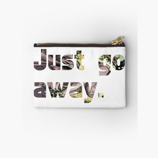 Item preview, Just Go Away designed and sold by paviash.