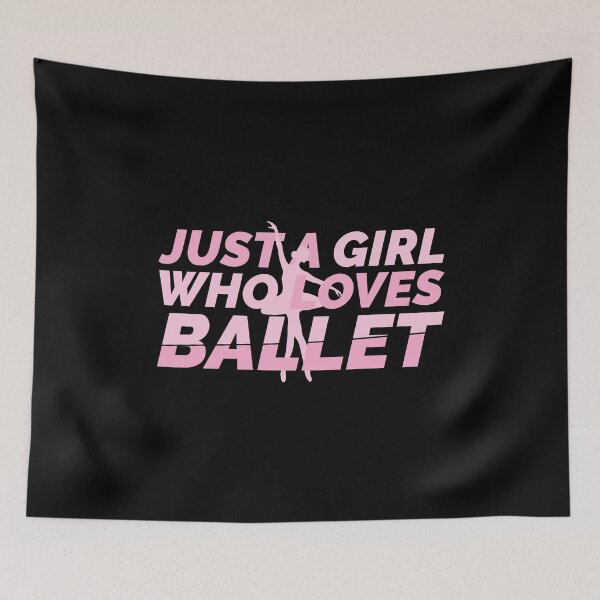 Item preview, Just A Girl Who Loves Ballet designed and sold by Styler Design.