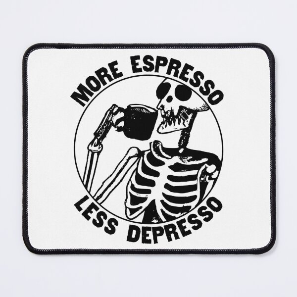 Item preview, More Espresso Less Depresso, Skeleton Drinking Coffee, Black designed and sold by anghelapparel.