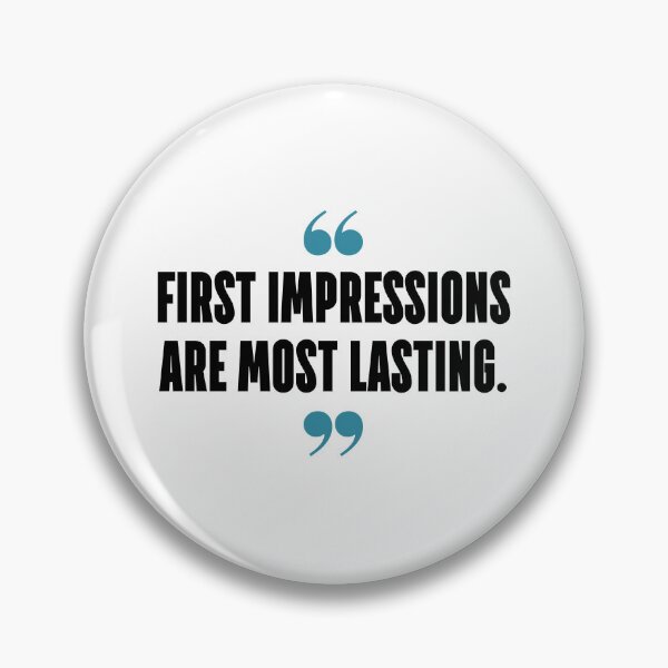Item preview, First impressions are most lasting. designed and sold by 1Lio.