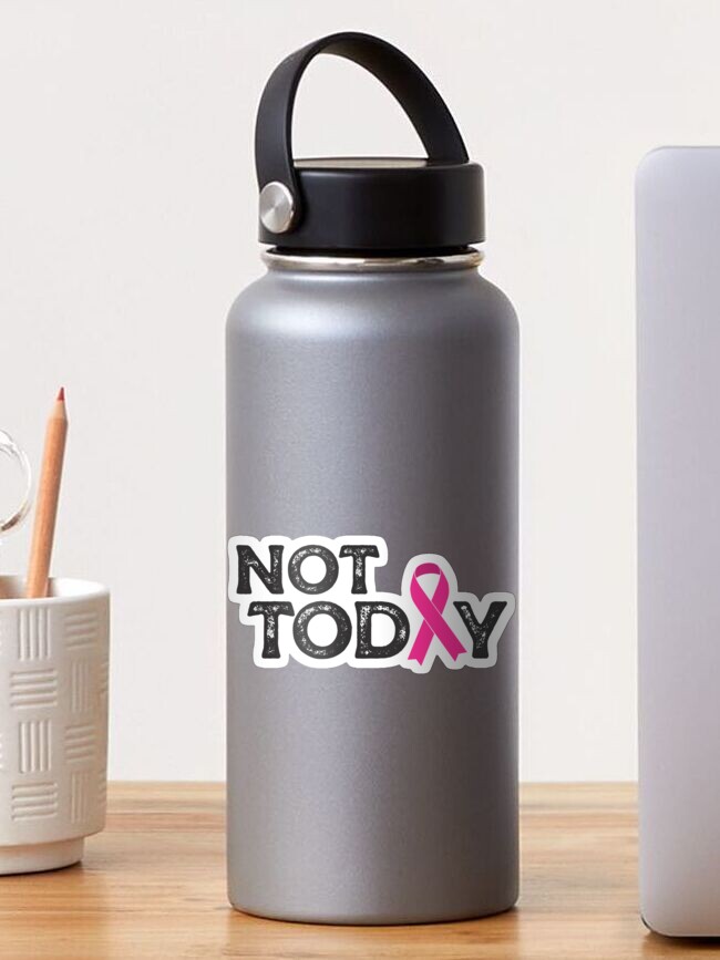 Thumbnail 1 of 3, Sticker, not today (pink ribbon) designed and sold by mystudiocreate.