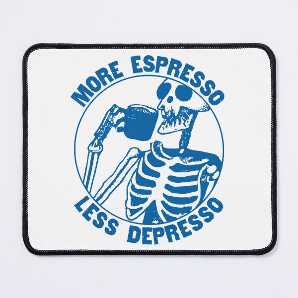 Item preview, More Espresso Less Depresso, Skeleton Drinking Coffee, Blue designed and sold by anghelapparel.