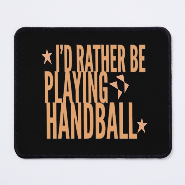 Item preview, I'd Rather Be Playing Handball designed and sold by Hammy97.