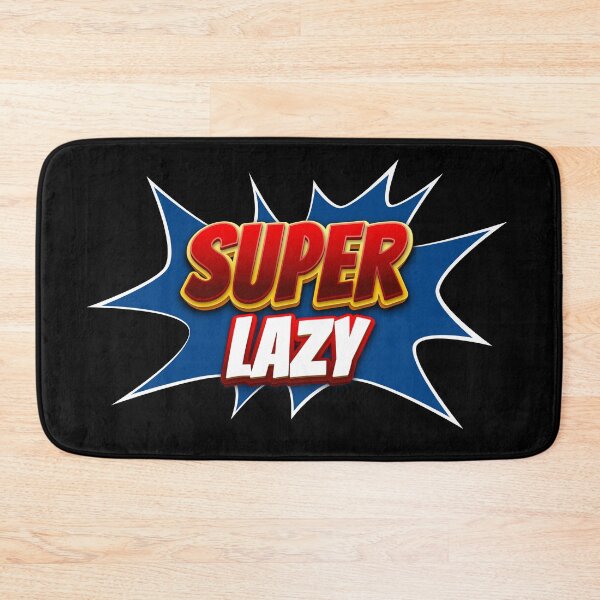 Item preview, Super Lazy designed and sold by johnnyp1975.