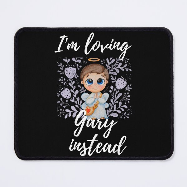 Item preview, I_m Loving Gary Instead Barlow Angel Edition designed and sold by TwisteeShirts.