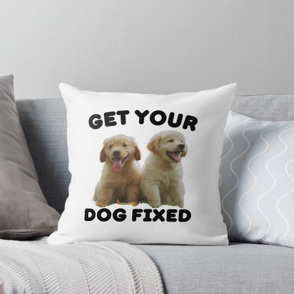 Item preview, Get Your Dog Fixed | Funny Saying designed and sold by BopleDesigns.