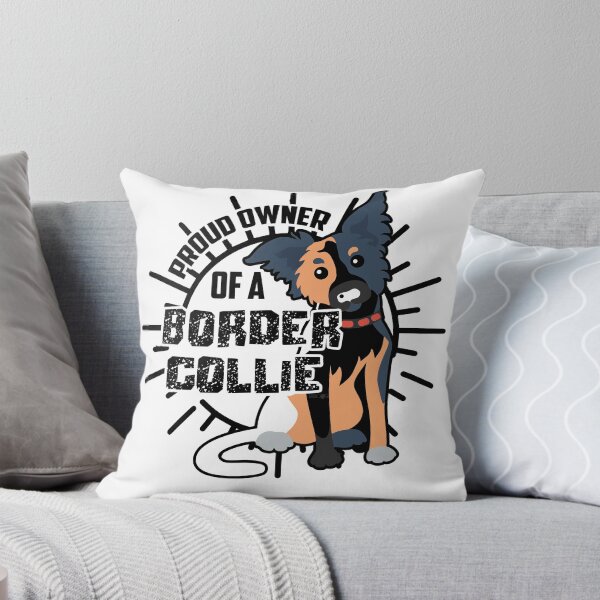 Item preview, Proud Owner of a Border Collie designed and sold by UnknownArtistt.