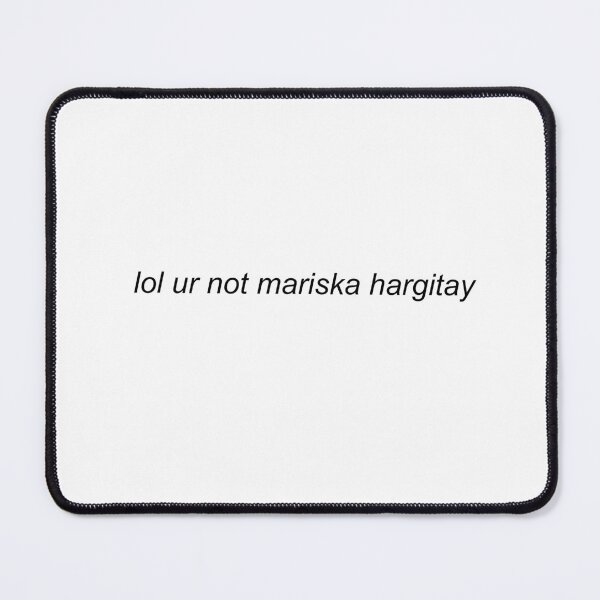 Item preview, lol ur not mariska  designed and sold by shezzastardis.