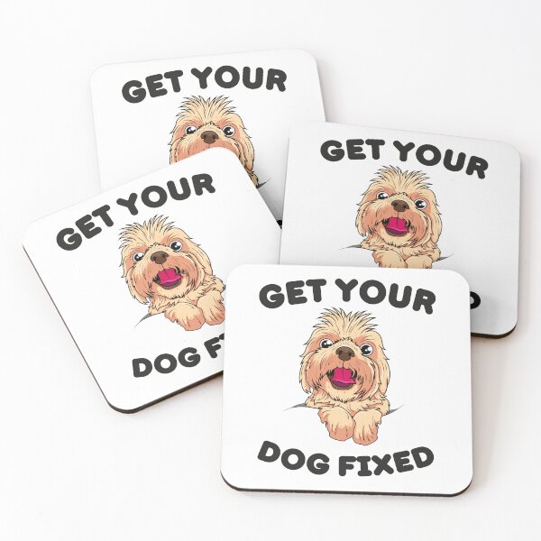 Item preview, Get Your Dog Fixed | Funny designed and sold by BopleDesigns.