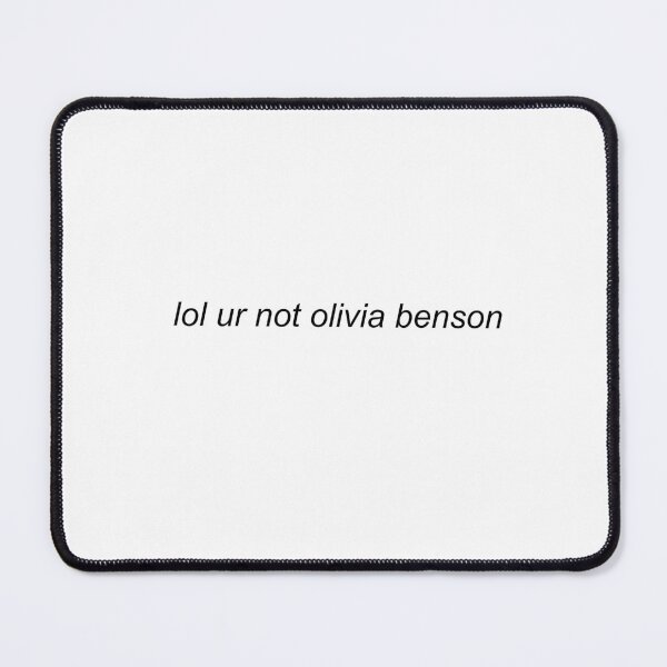 Item preview, lol ur not olivia benson  designed and sold by shezzastardis.