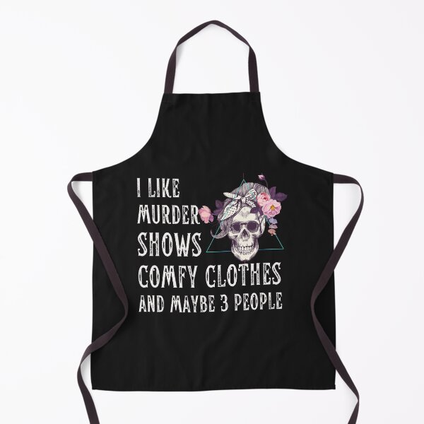 Item preview, I like Murder Shows Comfy Clothes and Maybe 3 People designed and sold by Dewlangrial.