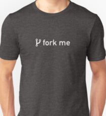 Fork me Unisex T-Shirt