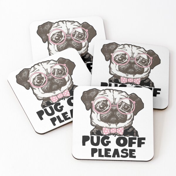 Item preview, Pug Off Please designed and sold by UnknownArtistt.