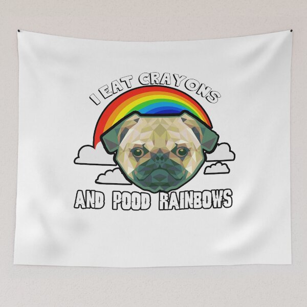 Item preview, Pug Dog I Eat Crayons And Pood Rainbows designed and sold by UnknownArtistt.