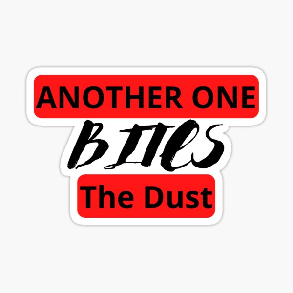 Queen | Another one bites the dust Sticker for Sale by clamentine