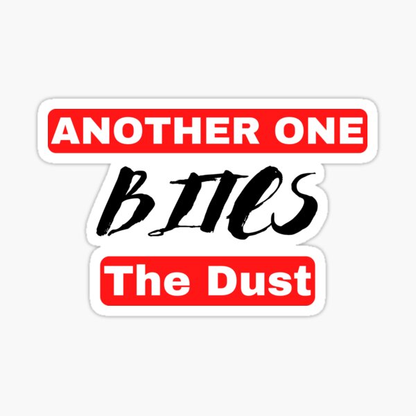 Queen | Another one bites the dust Sticker for Sale by clamentine