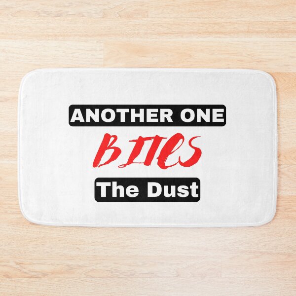 Item preview, Another One Bites The Dust designed and sold by Merigold.