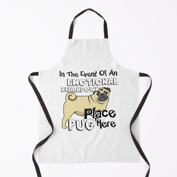 Item preview, In The Event Of An Emotional Breakdown Place Pug Here designed and sold by UnknownArtistt.