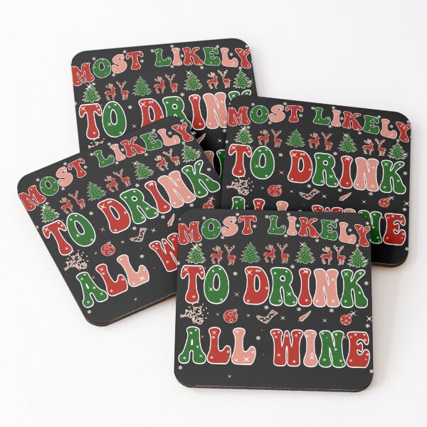 Item preview, Most Likely To  drink all wine,most likely to Christmas,funny Christmas Family designed and sold by cutedream.
