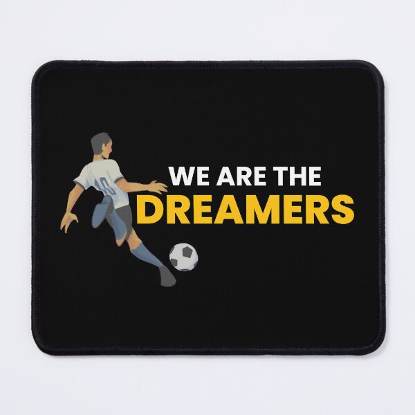 Item preview, WE ARE THE Dreamers - FOOTBALL designed and sold by farhan20.