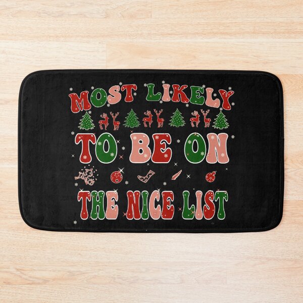 Item preview,  Most Likely To be on the nice list,most likely to Christmas,funny Christmas Family designed and sold by cutedream.
