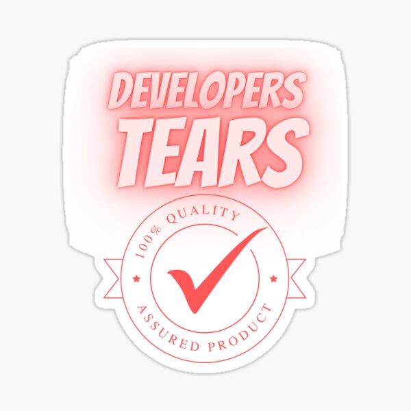 QA tester I Make Developers Cry Sticker for Sale by AM 95