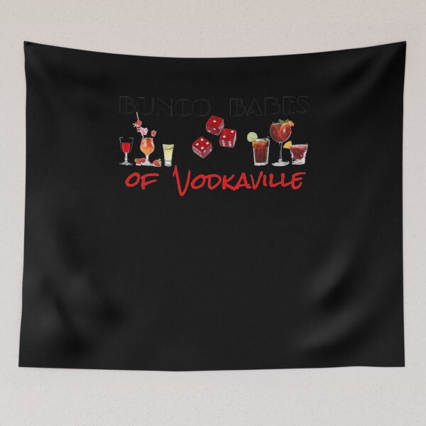Item preview, BUNCO BABES of Vodkaville designed and sold by PuckHuberts.