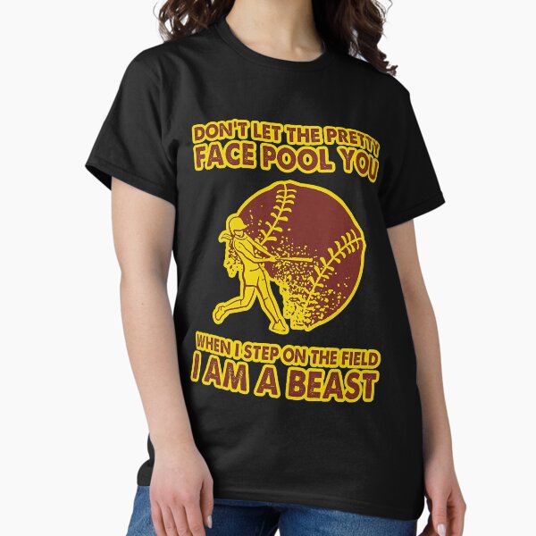 Item preview, Softball DonT Let The Pretty Face Fool You When I Step On designed and sold by FamilyRoyal.