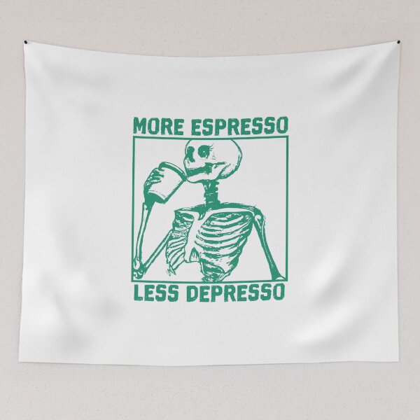 Item preview, More Espresso Less Depresso, Skeleton Drinking Coffee, Green designed and sold by anghelapparel.