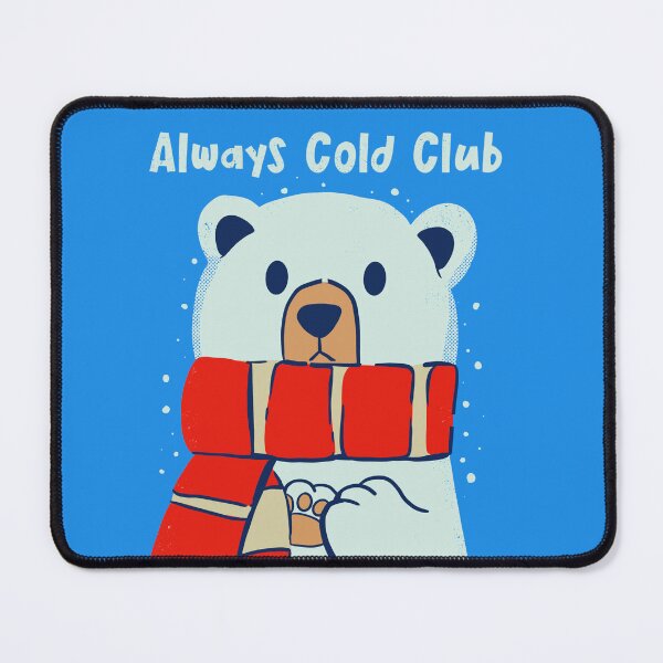 Item preview, Always Cold Club designed and sold by MuloPops.