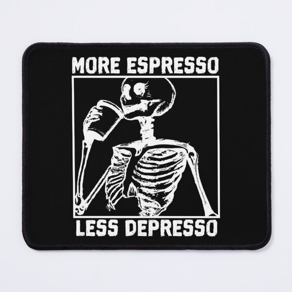 Item preview, More Espresso Less Depresso, Skeleton Drinking Coffee, White designed and sold by anghelapparel.