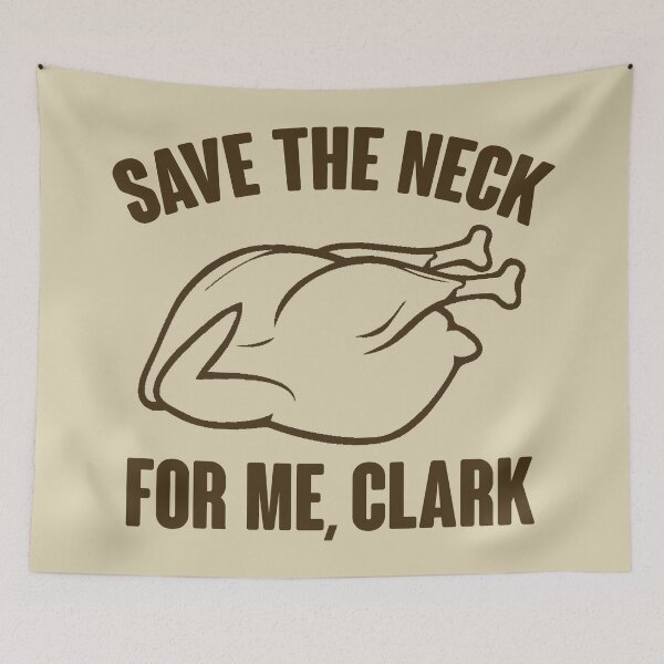 Item preview, Save The Neck For Me, Clark designed and sold by kjanedesigns.