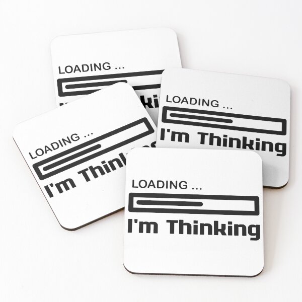 Item preview, I'm Thinking, I Am Thinking, Now Loading, Loading : Funny Meme for Gifts And Souvenir Thing For You Love designed and sold by MokonoKokoro.