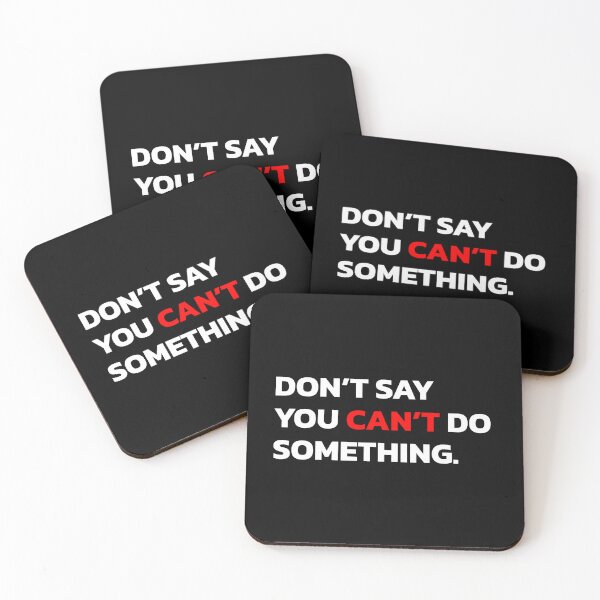 Item preview, DON’T SAY YOU CAN’T DO SOMETHING. designed and sold by Quote a Passage.