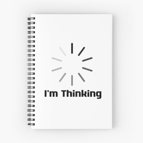 Item preview, I'm Thinking, I Am Thinking, Now Loading, Loading : Funny Meme for Gifts And Souvenir Thing For You Love Ver.7 designed and sold by MokonoKokoro.