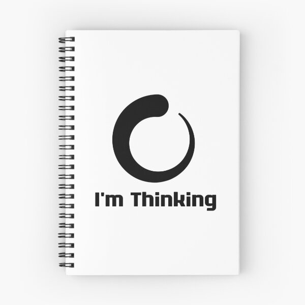 Item preview, I'm Thinking, I Am Thinking, Now Loading, Loading : Funny Meme for Gifts And Souvenir Thing For You Love Ver.8 designed and sold by MokonoKokoro.