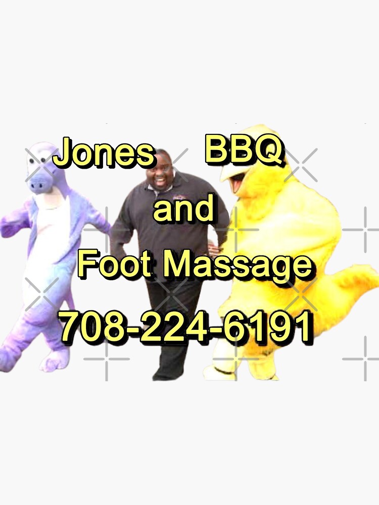 "Jones Bbq And Foot Massage meme " Sticker for Sale by SkiniB Redbubble