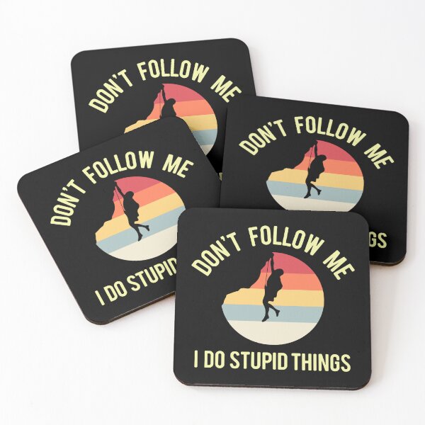 Item preview, Don't follow me I do stupid things designed and sold by sweary12.